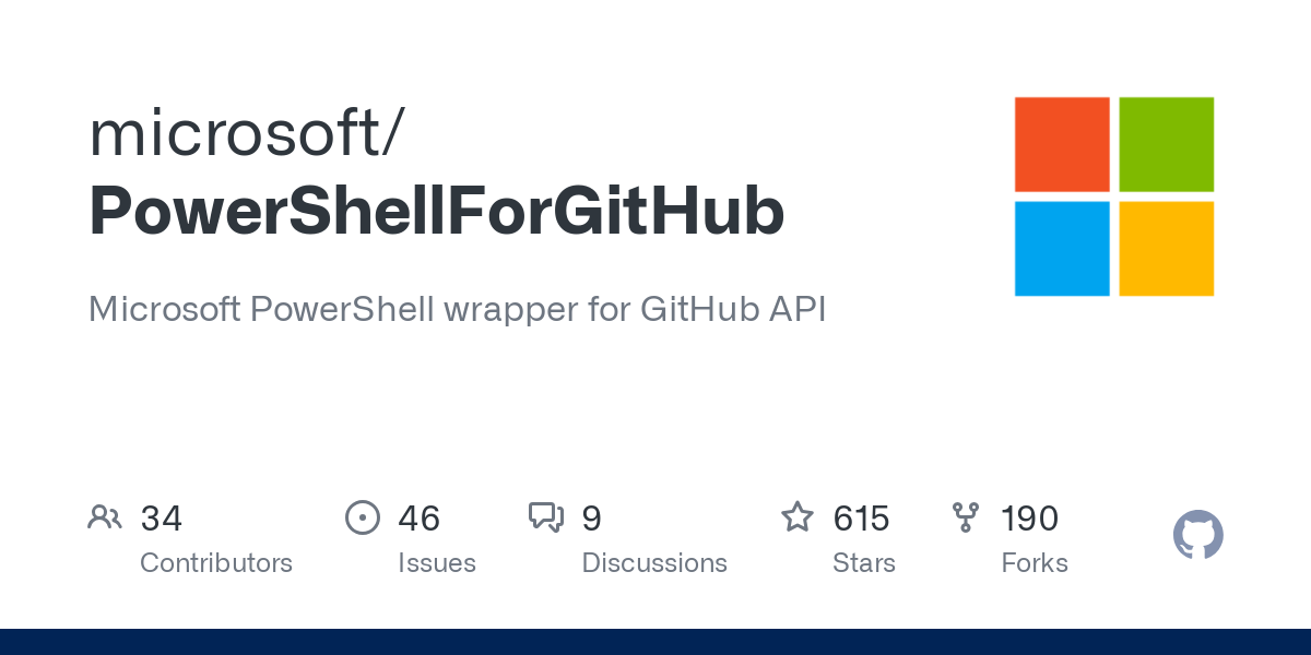 GitHub - microsoft/PowerShellForGitHub: Microsoft PowerShell wrapper for GitHub API