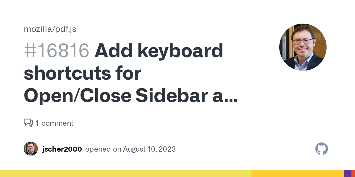 Add keyboard shortcuts for Open/Close Sidebar and individual sidebars · Issue #16816 · mozilla/pdf.js