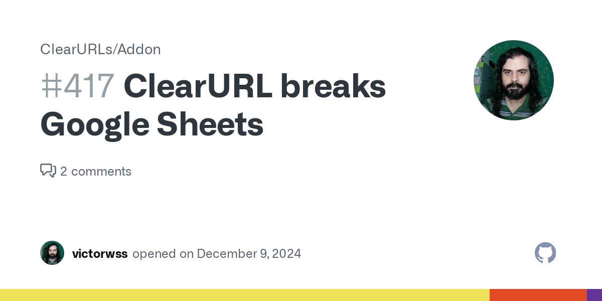 ClearURL breaks Google Sheets · Issue #417 · ClearURLs/Addon