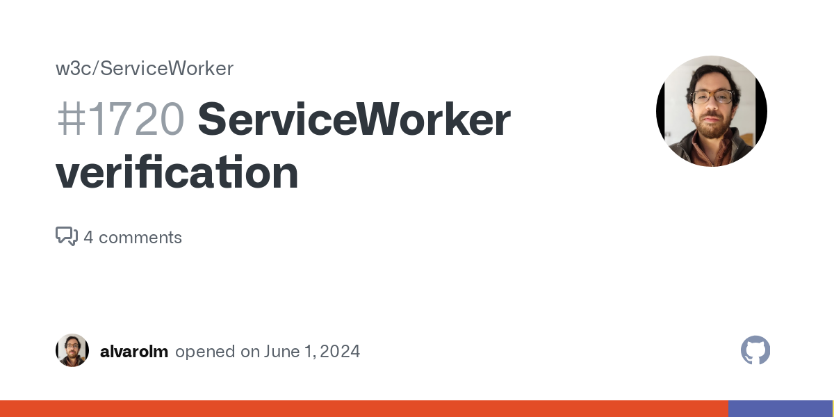 ServiceWorker verification · Issue #1720 · w3c/ServiceWorker